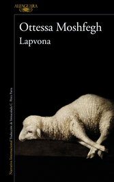 Lapvona, Ottessa Moshfegh - Alfaguara