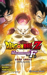 Dragon Ball Z La Resurrección de Freezer, Akira Toriyama - PLANETA COMICS