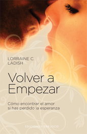 Volver a empezar, Lorraine C. Ladish - OBELISCO EDICIONES