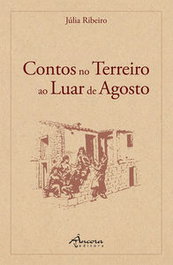 Contos no terreiro ao luar de agosto, Júlia Ribeiro - Ancora Editora