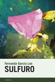 Sulfuro, Fernanda García Lao - CANDAYA