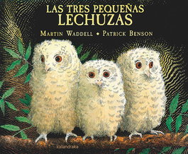KALANDRAKA, LAS TRES PEQUEÑAS LECHUZAS - VV.AA.