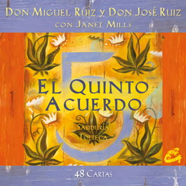 GAIA, El quinto acuerdo - Miguel Ruíz, Jose Amando Ruíz, Janet Mills