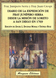 MIRAGUANO, Diario de la expedición de Fray Junípero Serra desde la Misión de Loreto a San Diego en 1769, Fray Junípero Serra; Fray Juan Crespí - MIRAGUANO