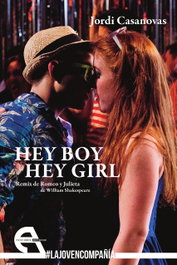 HEY BOY HEY GIRL, Jordi Casanovas - ANTIGONA EDITORIAL