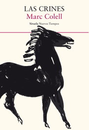 Las crines, Marc Colell - SIRUELA