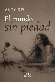 ECU, El mundo sin piedad, Anty Ow - ECU