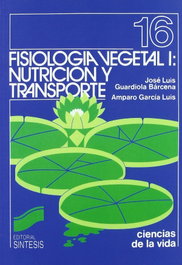 SINTESIS EDITORIAL, FISIOLOGIA VEGETAL I: NUTRICION - SINTESIS EDITORIAL