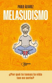 Melasudismo, Pablo Álvarez - PLATAFORMA EDITORIAL