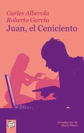 Juan, el Ceniciento, Carles Alberola Ortiz; Roberto García Prieto - ALGAR EDITORIAL
