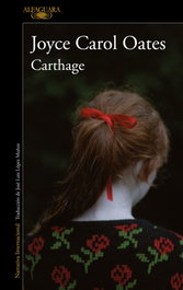 Carthage, Joyce Carol Oates - ALFAGUARA