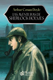Las Aventuras de Sherlock Holmes, Arthur Conan Doyle - PLUTON EDICIONES