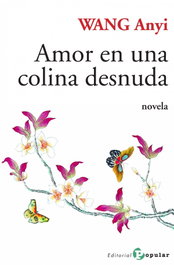 Amor en una colina desnuda, Wang Anyi - POPULAR