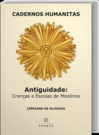 ANTIGUIDADE: Crenças e escolas de Mistérios, EDIÇOES COSMOS