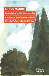 En tus manos, José María Avendaño Perea - NARCEA