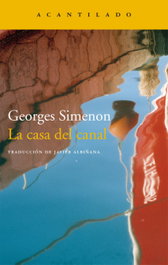 La casa del canal, Georges Simeno - ACANTILADO EDITORIAL