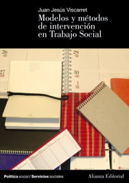 ALIANZA Modelos de intervención en Trabajo Social, Jesús Viscarret Garro - ALIANZA