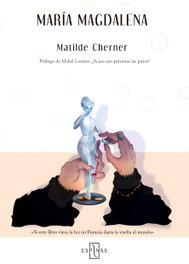 María Magdalena, Matilde Cherner - EDITORIAL ESPINAS