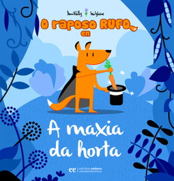 EMBORA, A maxia da horta