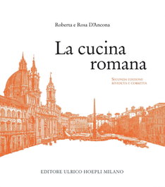 La cucina romana, VV.AA. - ULRICO HOEPLI