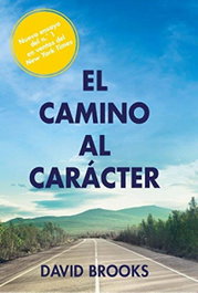El Camino al Carácter, David Brooks - NAGRELA