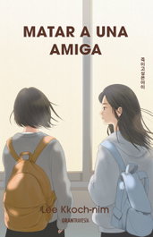 Matar a una amiga, Lee Kkoch-nim - OCEANO S.L.