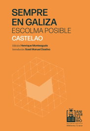 GALAXIA, Sempre en Galiza. Escolma posible - Castelao