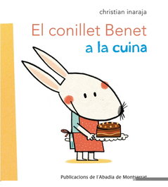 El conillet Benet a la cuina, ABADIA DE MONTSERRAT