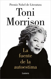 La fuente de la autoestima, Toni Morrison - LUMEN