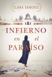 Infierno en el paraíso, Clara Sánchez - PLANETA