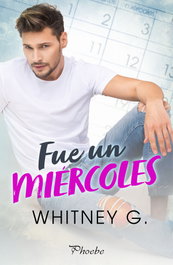 Fue un miércoles, Whitney G. - Pamies Editorial