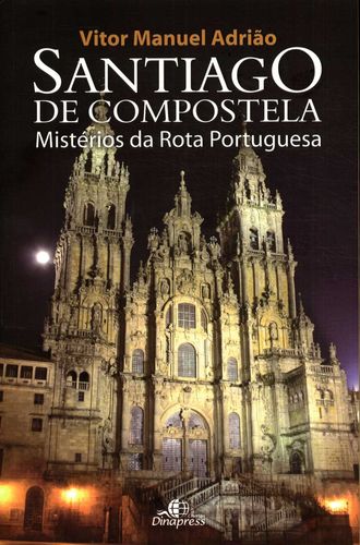 DINAPRESS, Santiago de Compostela: Misterios da Rota Portuguesa - DINAPRESS