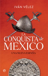 LA ESFERA DE LOS LIBROS CONQUISTA DE MEXICO BOL