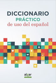 ALGAR EDITORIAL, Diccionario práctico de uso de español (Álbumes ilustrados)