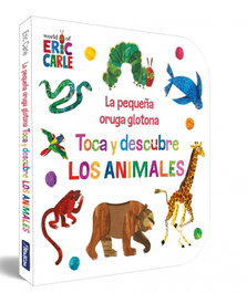 BEASCOA La pequeña oruga glotona. Toca y descubre los animales