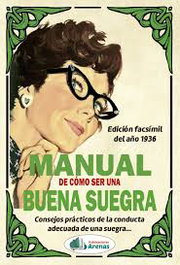 MANUAL DE COMO SER UNA BUENA SUEGRA, MARIA CORAZONES - ARENAS
