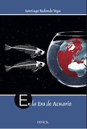 En la Era de Acuario, Santiago Redondo Vega - DIFACIL