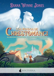 NOCTURNA EDICIONES Los mundos de Chrestomanci: El destino de Conrad y El huevo de los Pinhoe