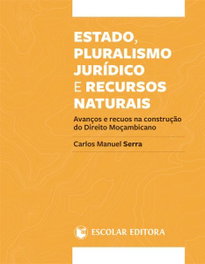 ESCOLAR EDITORA, Estado, Pluralismo Jurídico e Recursos Naturais - ESCOLAR EDITORA