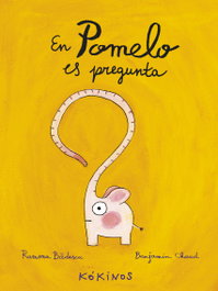En pomelo es pregunta, Ramona Badescu - KOKINOS EDITORIAL