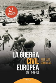 RIALP, LA GUERRA CIVIL EUROPEA (1914-1945), José Luis Comellas García-Lera - RIALP