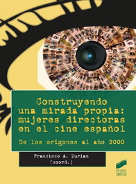 Construyendo una mirada propia: Mujeres directoras en el cine