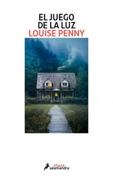El juego de la luz, Louise Penny - Salamandra