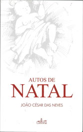 Autos de Natal - 2ª Edição, João César das Neves - LUCERNA