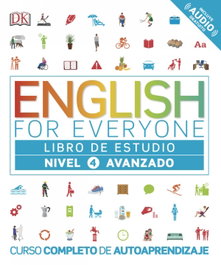 DORLING KINDERSLEY (DK) LIBRO ESTUDIO NIVEL 4: AVANZADO (ENGLISH FOR EVERYONE)