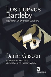 Los nuevos Bartleby, Daniel Gascón - ROSAMERON