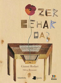 KALANDRAKA/PAMIELA Zer behar da?