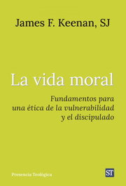 La vida moral, James F. Keenan - SALTERRAE