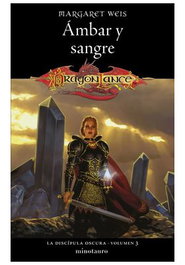 La Discípula Oscura 03/03 Ámbar y Sangre, Margaret Weis - Logista Compañia De Distribucion Integral, Sa