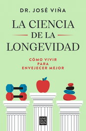 EDICIONES B La ciencia de la longevidad